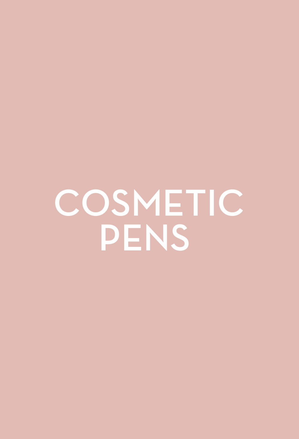Cosmetic Pens - Fasten