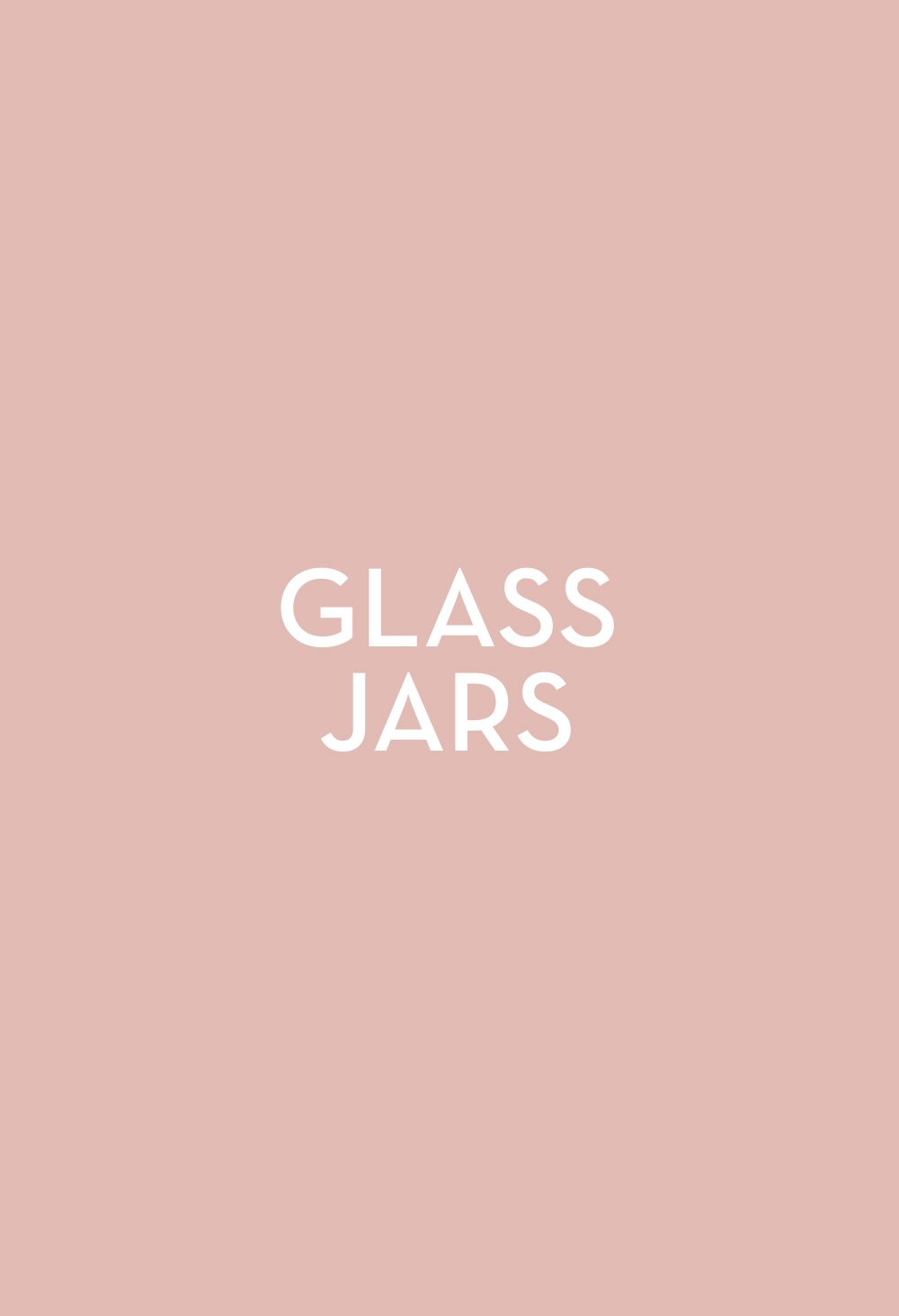 Glass Jars - Fasten