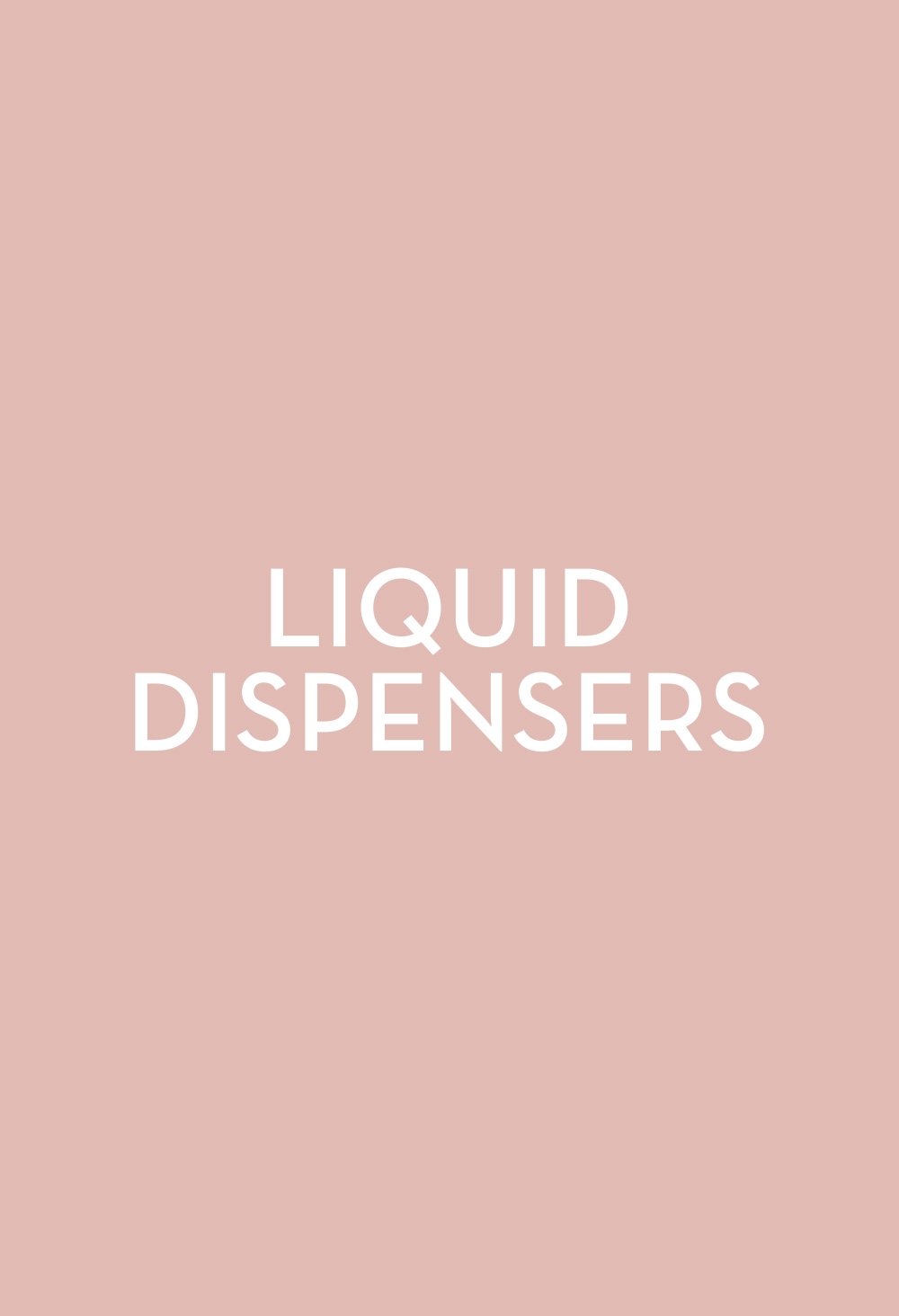 Liquid Dispensers - Fasten